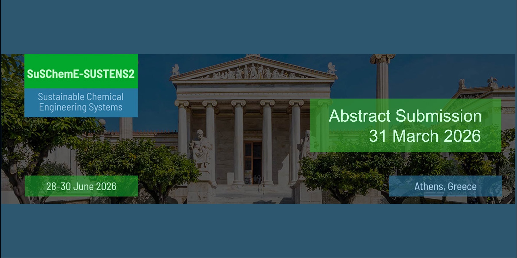 SuSChemE-SUSTENS2 in Athens: Submit your  abstract until March 31st