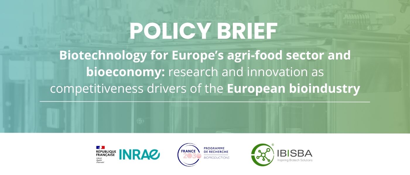 IBISBA contributes to Policy Brief on biotechnology for Europe’s agri-food sector and bioeconomy